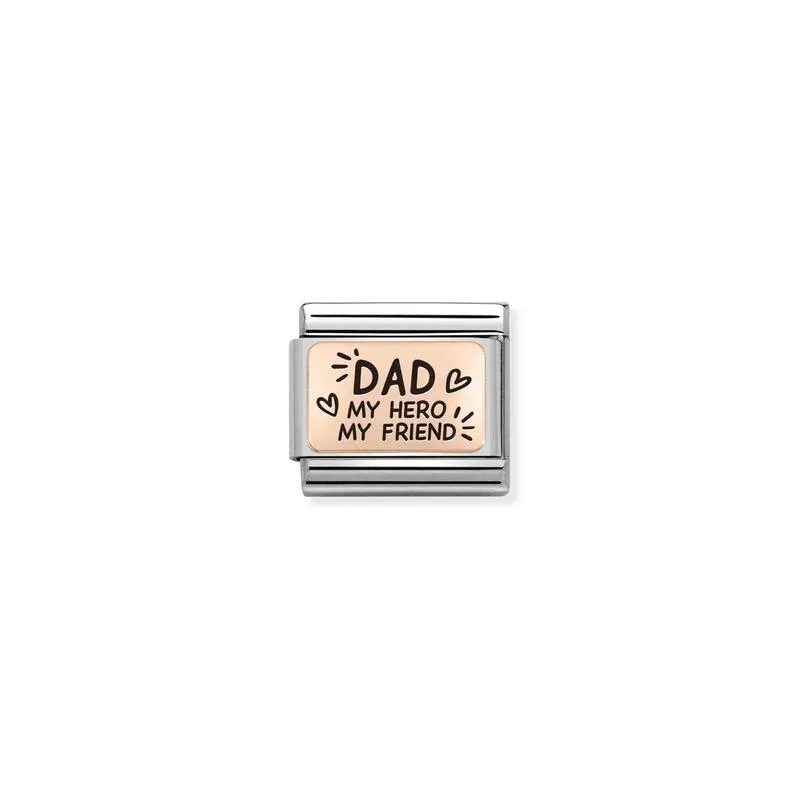 Nomination Composable Link Dad My Hero, My Friend, 9K Rose Gold